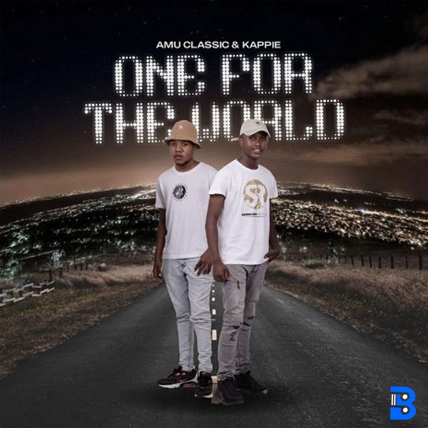 Amu Classic – One For The World ft. Kappie