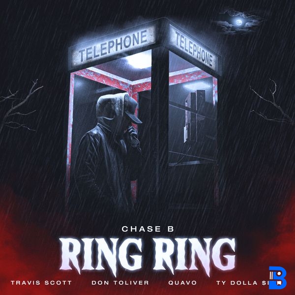 CHASE B – Ring Ring ft. Travis Scott, Don Toliver & Quavo & Ty Dolla $ign