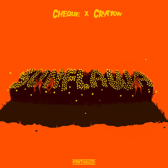 Cheque – Sunflawa ft Crayon