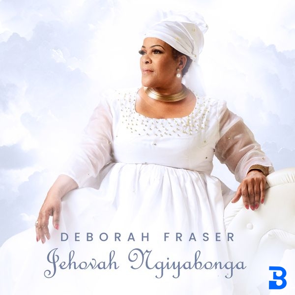 Deborah Fraser – Baba Hlala Nathi