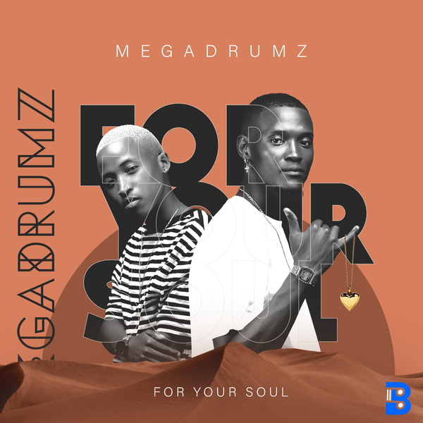 Megadrumz – For Your Soul