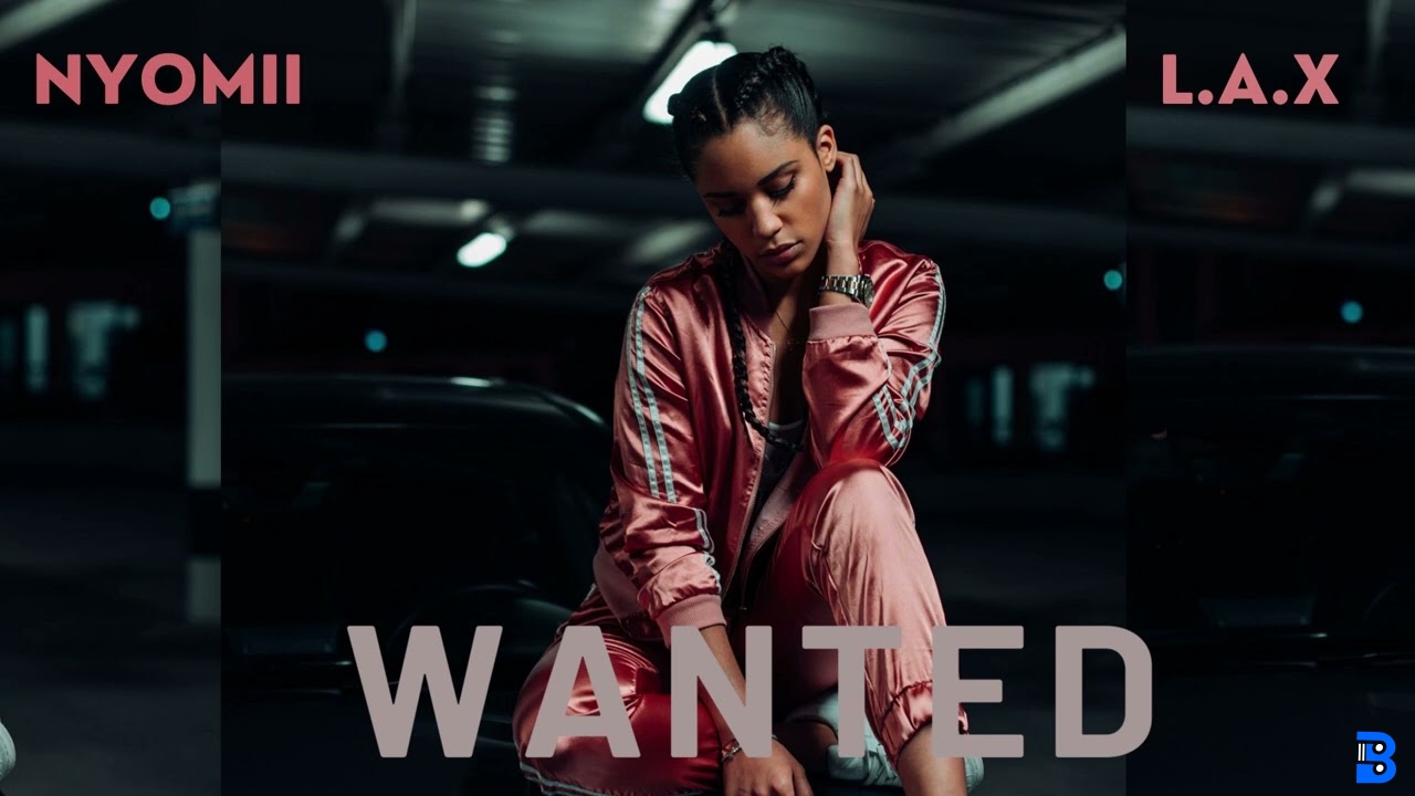 NyoMii – Wanted ft L.A.X