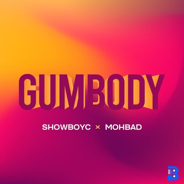 ShowboyC – Gumbody (Sped up ) ft. Mohbad