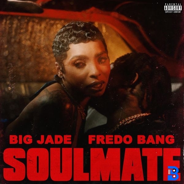 Big Jade – Soulmate ft. Fredo Bang