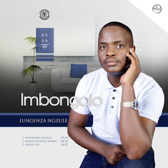 Imbongolo – Lungenza Ngijule