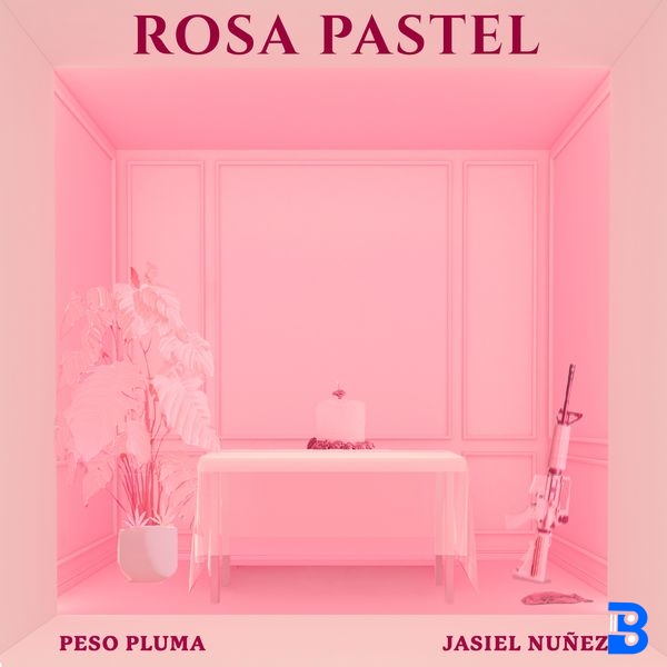 Peso Pluma – ROSA PASTEL ft. Jasiel Nuñez