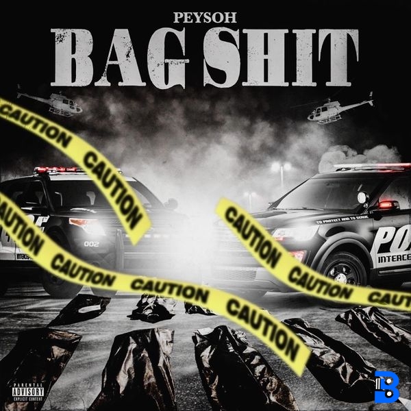 Peysoh – Bag Shit