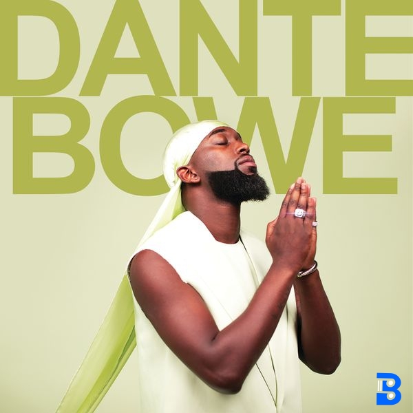 Dante Bowe – Breaking All My Rules ft. VIC MENSA