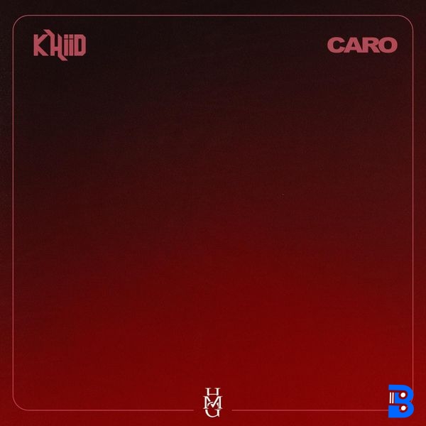 KHiiD – Caro