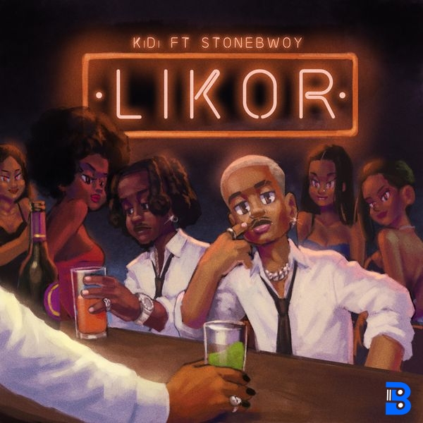 KiDi – Likor ft. Stonebwoy