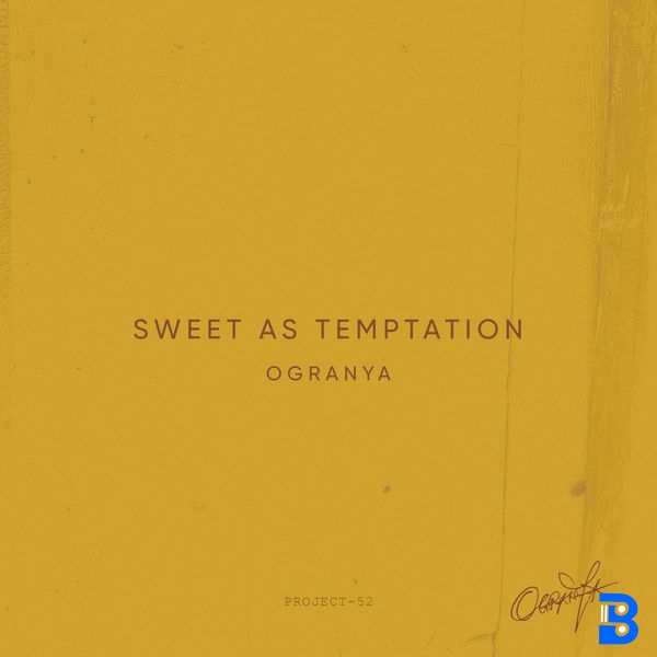 Ogranya – Sweet As Temptation