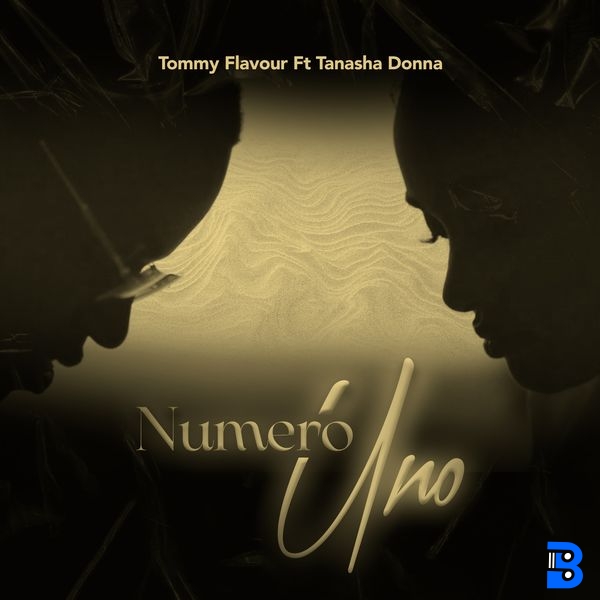 Tommy Flavour – Numero Uno ft. Tanasha Donna