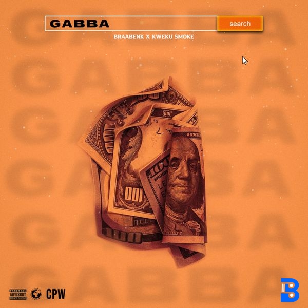 Braabenk – Gabba ft. Kweku Smoke