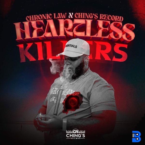 Chronic law – Heartless Killers ft. Chings Record