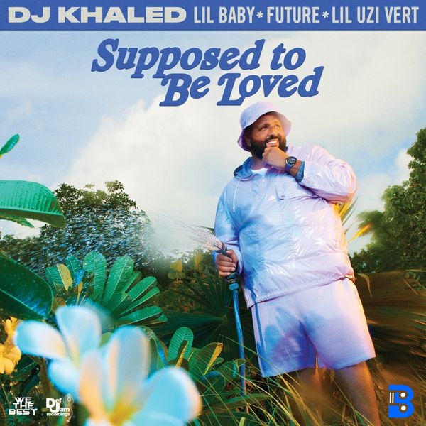 DJ Khaled – SUPPOSED TO BE LOVED ft. Lil Baby, Future & Lil Uzi Vert
