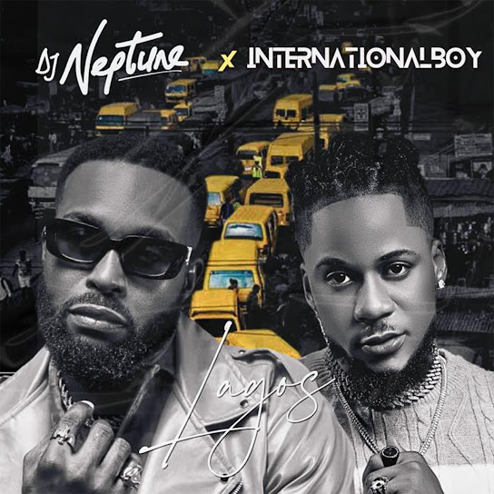 Dj Neptune – Lagos Ft Internationalboy