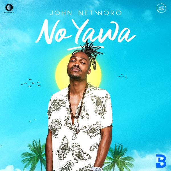 John Networq – No Yawa