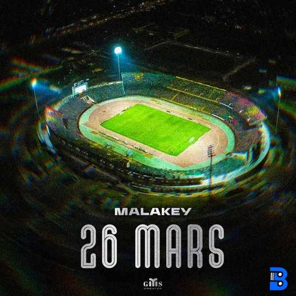 Malakey – 26 Mars