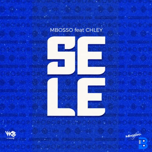 Mbosso – Sele ft. Chley