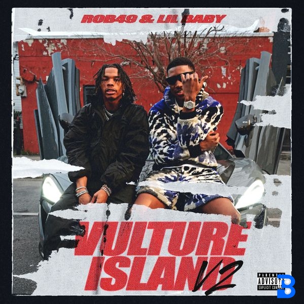 Rob49 – Vulture Island V2 ft. Lil Baby