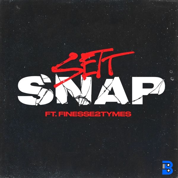 Sett – Snap ft. Finesse2Tymes
