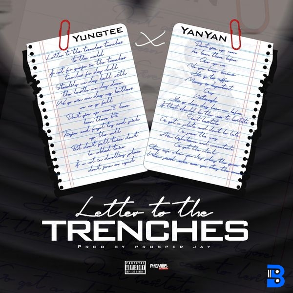 Yungtee – Letter To The Trenches ft. Yan Yan
