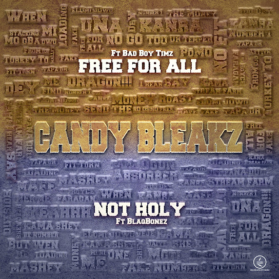 Candy Bleakz – Not Holy Ft Blaqbonez