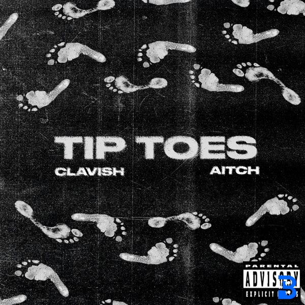 Clavish – Tip Toes ft. Aitch