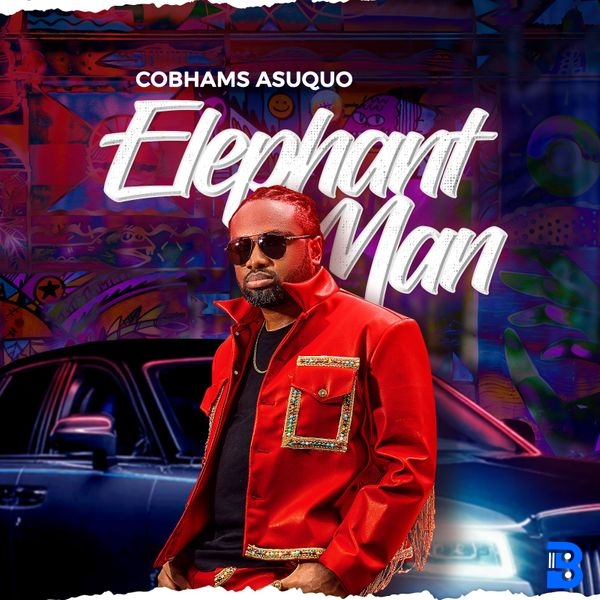 Cobhams Asuquo – Elephant man