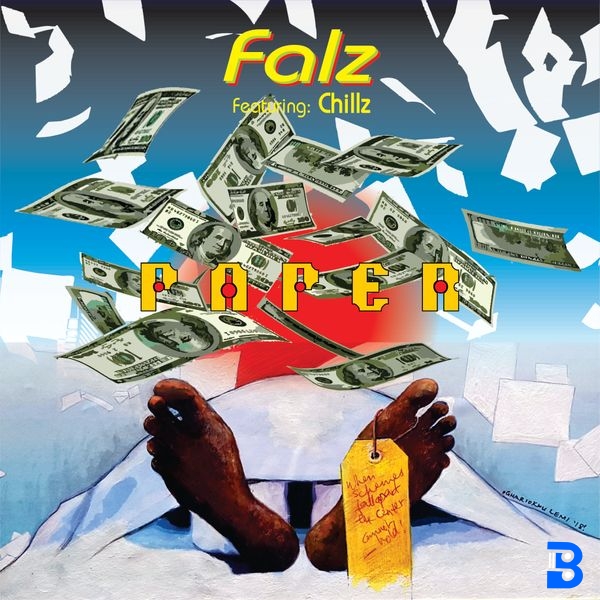 Falz – Paper ft Chillz