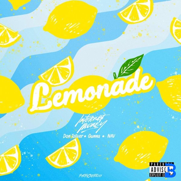 Internet Money – Lemonade ft. Don Toliver, Gunna & Nav