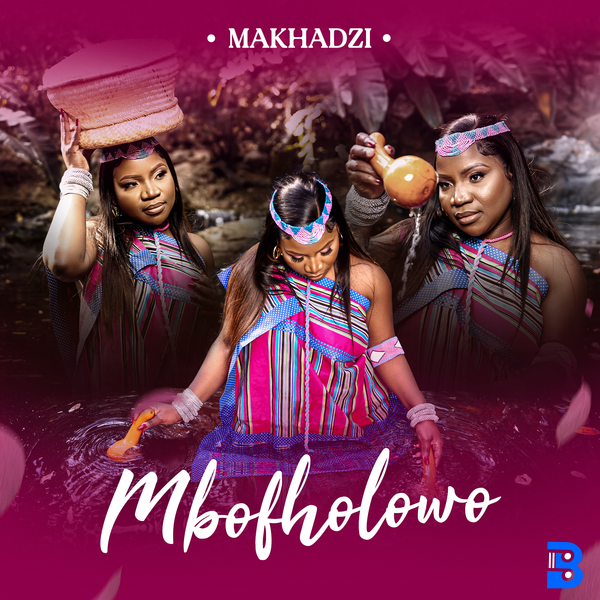 Makhadzi Entertainment – Makhwapheni ft. Kharishma & Naqua SA