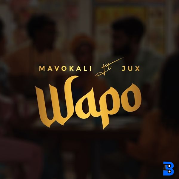 Mavokali – Wapo ft. Jux