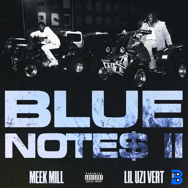 Meek Mill – Blue Notes 2 ft. Lil Uzi Vert