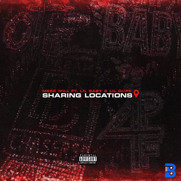 Meek Mill – Sharing Locations ft. Lil Durk & Lil Baby