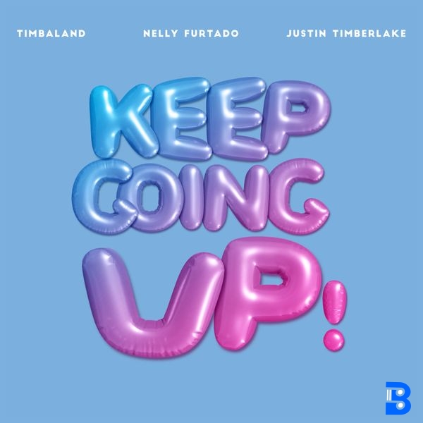 Timbaland – Keep Going Up ft. Nelly Furtado & Justin Timberlake