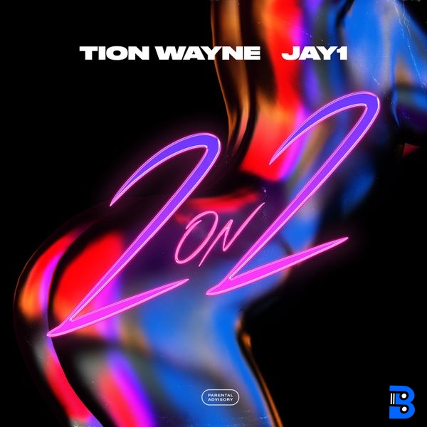 Tion Wayne – 2 ON 2 (Tion Wayne x JAY1) ft. JAY1