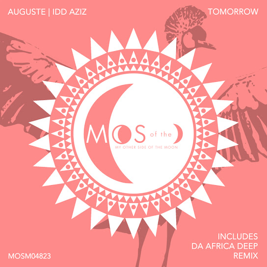 Auguste – Tomorrow (Da Africa Deep Extended Remix) ft. Idd Aziz