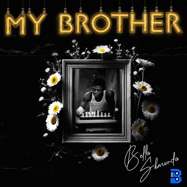 Bella Shmurda – My Brother