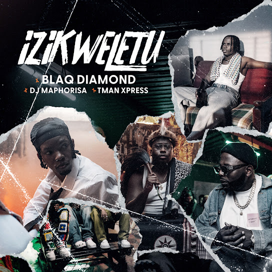 Blaq Diamond – Izikweletu ft. DJ Maphorisa & TmanXpress