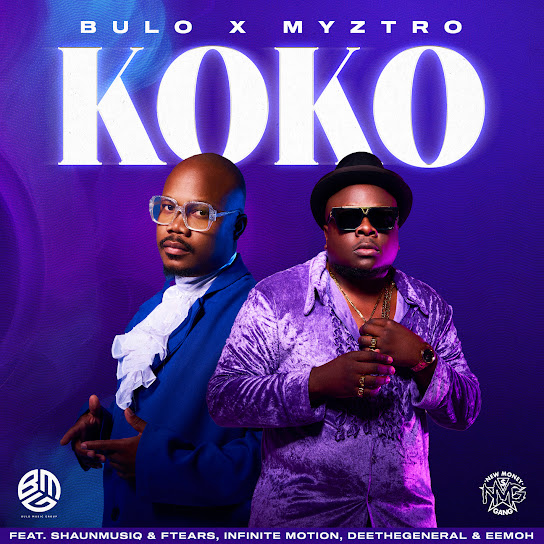 Bulo – Koko ft. Myztro, ShaunMusiq, Ftears, Infinite Motion, Deethegeneral & Eemoh