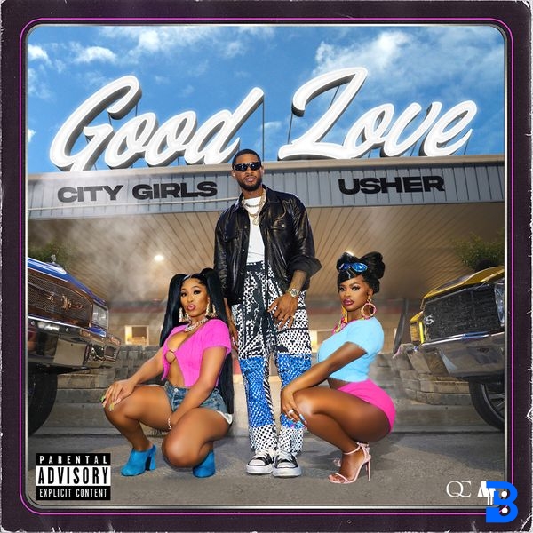 City Girls – Good Love ft. USHER