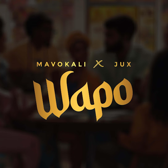Mavokali – Wapo ft Jux