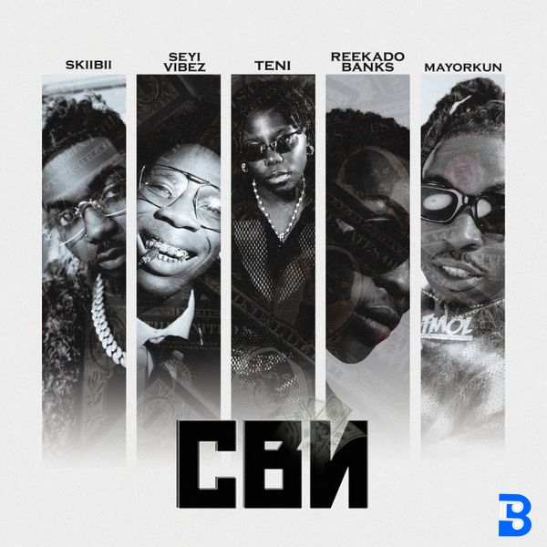 Skiibii – CBN ft. Seyi Vibez, Teni, Reekado Banks & Mayorkun