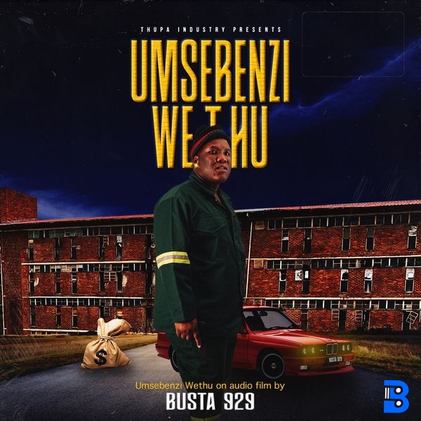 Busta 929 – Yindaba Kabani ft. Amu Classic, Kappie, LeeMckrazy, Zwesh SA, Almighty & Xavi Yentin