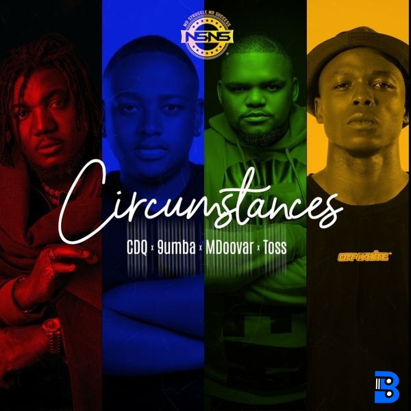 CDQ – Circumstances ft. 9umba, Mdoovar & TOSS