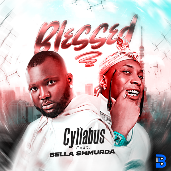 Cyllabus – Blessed ft. Bella Shmurda