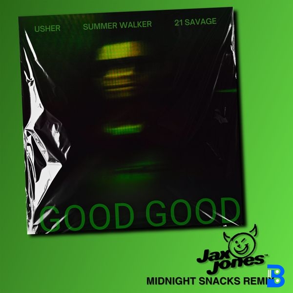 USHER – Good Good (Jax Jones Midnight Snacks Remix) ft. Jax Jones, Summer Walker & 21 Savage