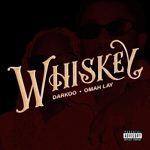 Darkoo – Whiskey ft. Omahlay