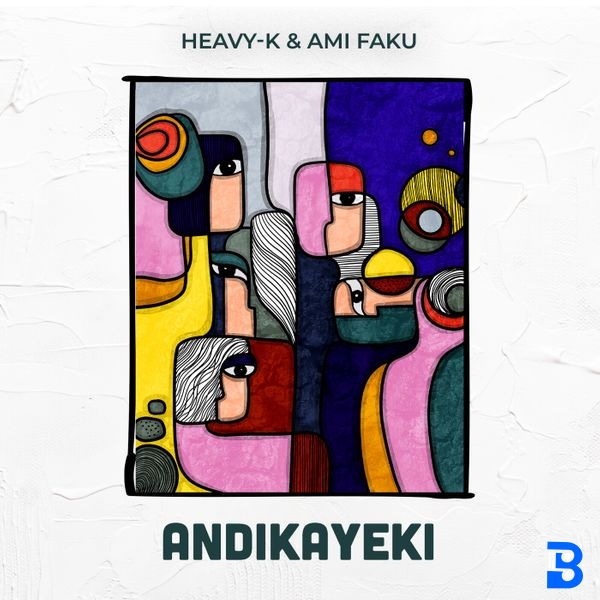 Heavy-K – Andikayeki ft. Ami Faku